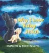 Why I Love Baby Jesus