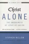 Christ Alone: The Uniqueness of Jesus as Savior