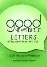 Good News Bible The New Testament Letters, Volume 1 (Dyslexia Friendly)