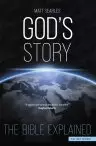 God's Story: The Bible Explained (Text Only Edition)