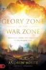 Glory Zone in the War Zone