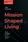 Mission-Shaped Living Participant's Guide