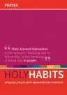 Holy Habits: Prayer