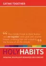 Holy Habits: Eating Together