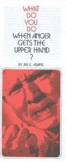 What Do You Do When Anger Gets the Upper Hand? (single pamphlet)