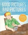Good Pictures Bad Pictures
