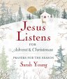 Jesus Listens for Advent and Christmas, Padded Hardcover, with Full Scriptures