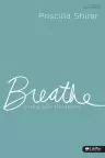 Breathe - Leader Kit: Making Room for Sabbath