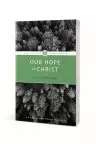 Design for Discipleship: Our Hope in Christ