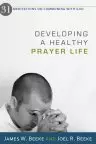Developing A Healthy Prayer Life