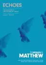 Message of Matthew: Echoes (Softcover)