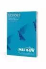 Message of Matthew: Echoes (Softcover)