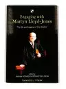 Engaging with Martyn Lloyd-Jones