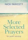 More Selected Prayers