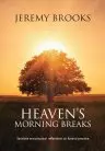 Heaven's Morning Breaks