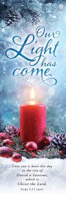 Bookmarks-Christmas-Our Light Has Come  KJV (Pack Of 25)