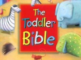Toddler's Bibles for children 2 to 4 years