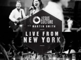 Live From New York - Jesus Culture & Martin Smith
