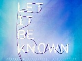 Worship Central Perform Let It Be Known