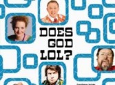 Andy Robb asks the question: 'Does God LOL? '