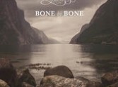 Bone by Bone by The Bright Expression Review