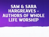 Lent Reflection - Week 4: Sam & Sara Hargreaves