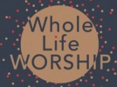 Whole Life Worship - Review