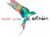Matt Redman releases Glory Song Track List