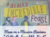 Review: A Really Incredible Feast