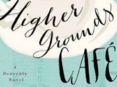 Review: Miracle at the Higher Grounds Café