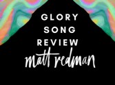 Review: Glory Song by Matt Redman