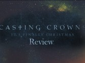 Casting Crowns It's Finally Christmas EP review
