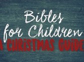 Bibles for Children - A Christmas Guide