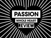 Whole Heart by Passion - Review