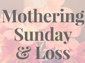 Mothering Sunday and Loss by Zoe Clark-Coates