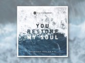 You Restore My Soul by New Wine Worship - Review