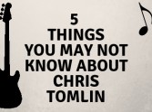 5 Things You May Not Know About Chris Tomlin