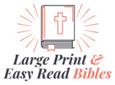 Large Print and Easy to Read Bibles