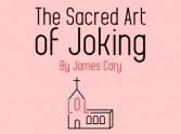 The Sacred Art of Joking by James Cary - Review