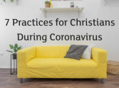 7 Practices for Christians During Coronavirus