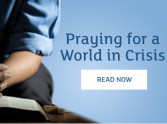 #7 Praying for a World in Crisis