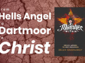 From Hells Angels to Dartmoor to Christ