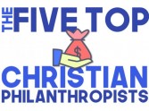 Five Top Christian Philanthropists