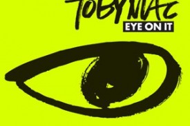 Eye On It - Toby Mac Eye On It - Toby Mac