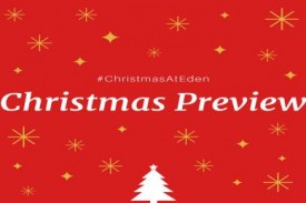 Eden Christmas Preview 2017 Eden Christmas Preview 2017