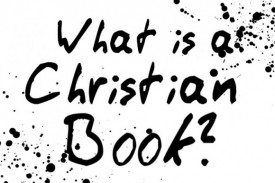 What is a Christian book? What is a Christian book?