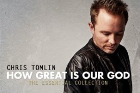 How Great is Our God - The Essential Collection CD : Chris Tomlin How Great is Our God - The Essential Collection CD : Chris Tomlin