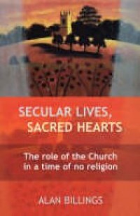 Secual Lives Sacred Hearts,Alan Billings