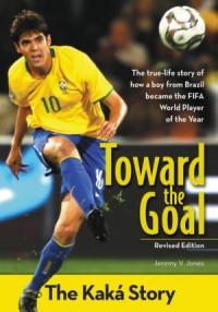 Toward the Goal - Kakas Story