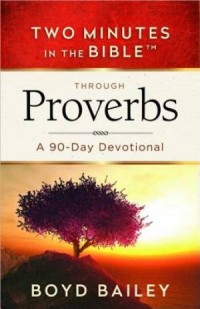 Two Minutes in the Bible Through Proverbs